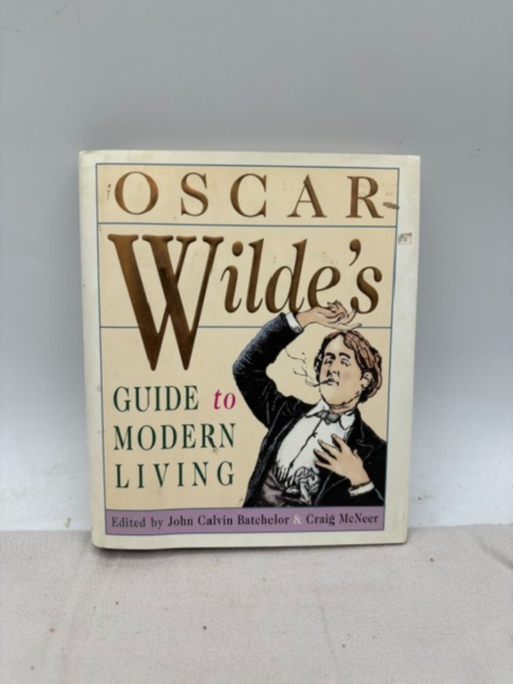 Oscar Wilde's Guide to Modern Living 1996 First Edition Hardcover